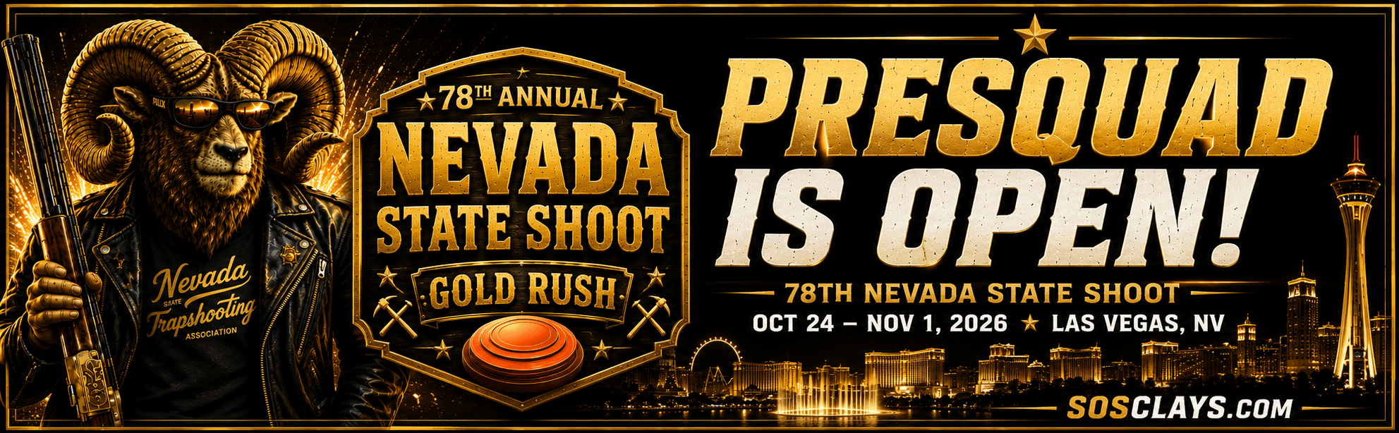 PreSquad is open — 78th Annual Nevada State Shoot, Gold Rush. Oct 24 to Nov 1, 2026, Las Vegas, NV. Presquad at SOSClays.com.